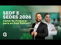 SEDF e SEDES 2026 | Docente: Como Se Preparar para os Dois Editais?