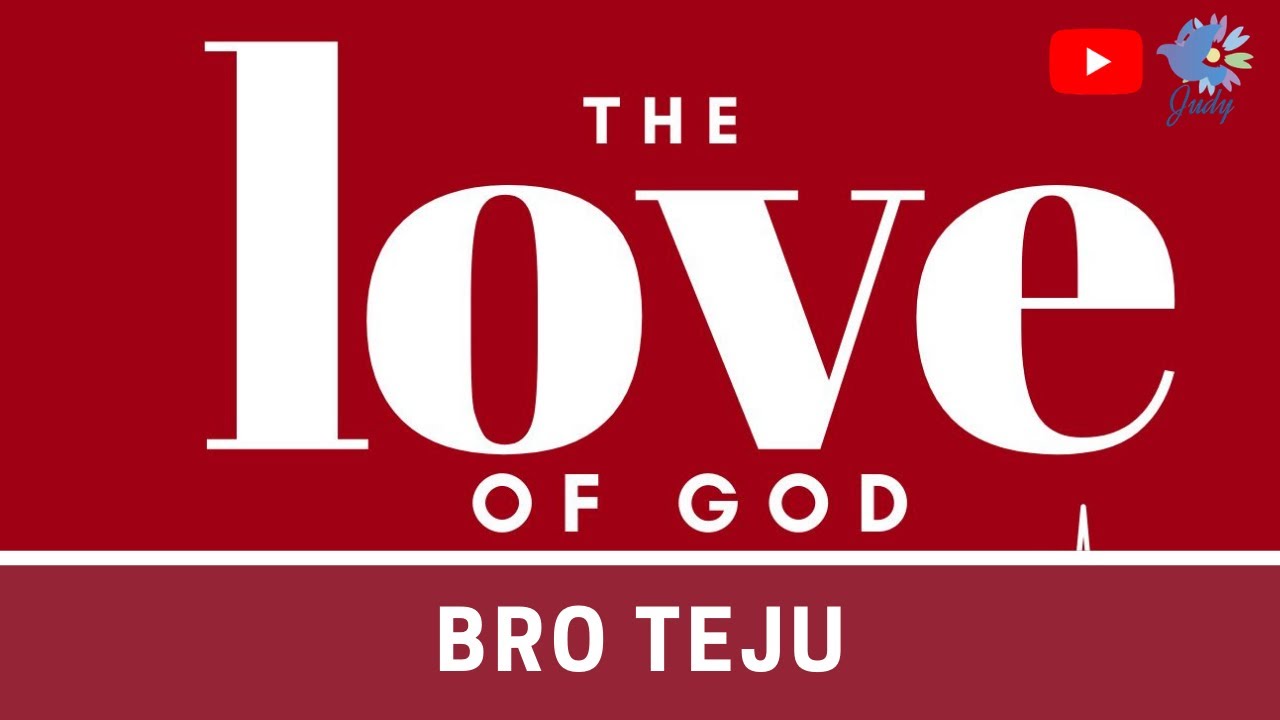 TPM | Message | The Love of GOD | Bro Teju