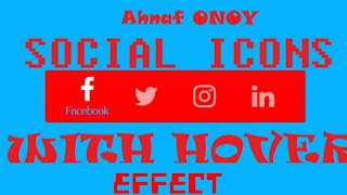 HOW TO MAKE SOCIAL ICONS WITH HOVER EFFECT USING HTML AND CSS