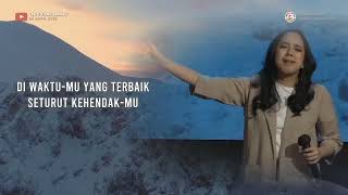 Waktu Yang Terbaik medley Kunantikan Janji Allah medley Aku Punya Tuhan Yang Besar lagurohani