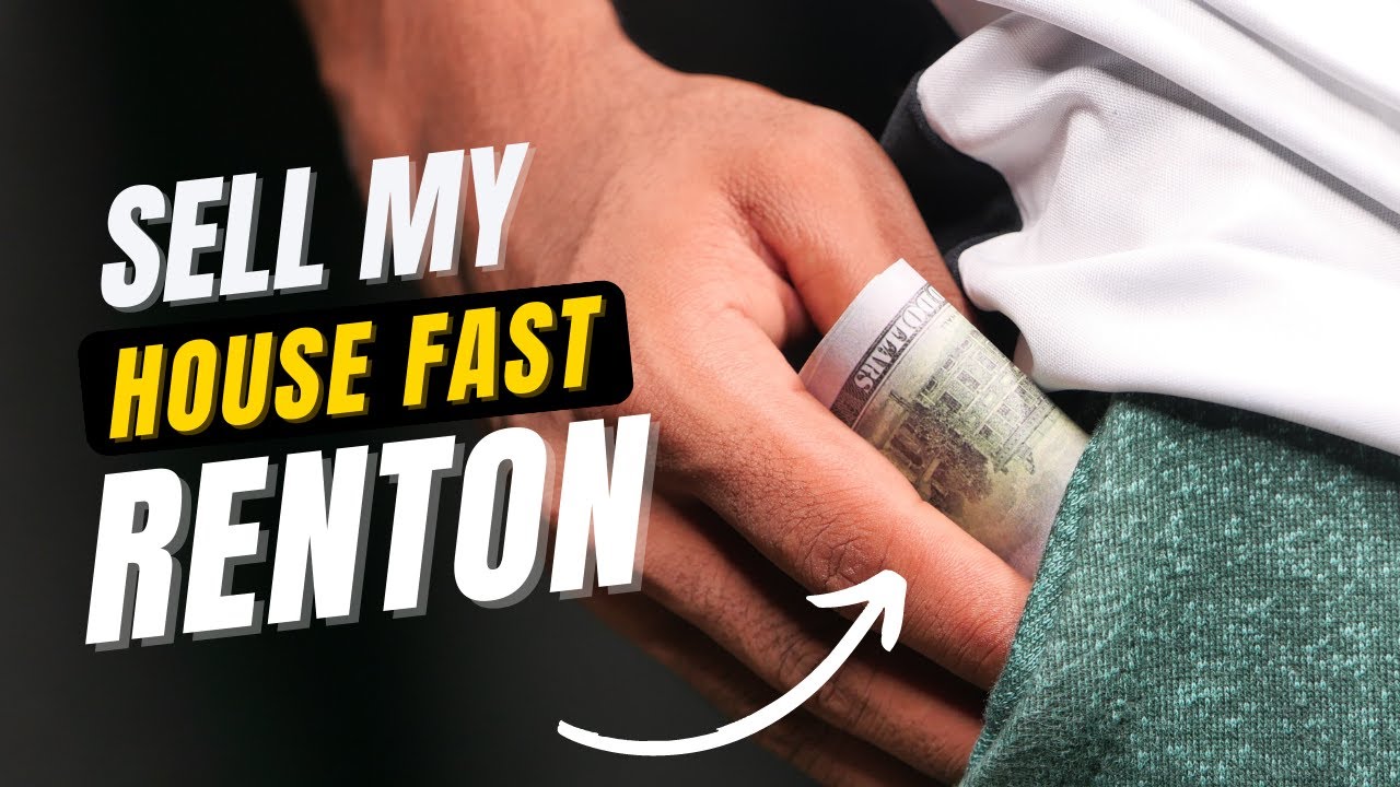 We Buy Houses in Renton [Sell My House Fast for Cash]