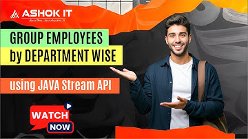 Java Stream API Tutorial – Grouping Employees by Department | Must-Know Interview Topic | Ashok IT