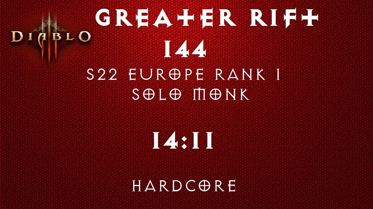 [Diablo 3] S22 EU Hardcore Rank 1 GR 144 Solo Monk 