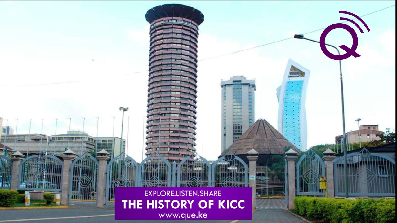 QUE: The History of KICC