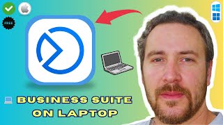 How To Download Business Suite on Laptop (2026)