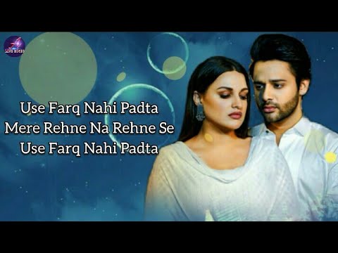 Farq Nahi Padta LYRICS  Stebin Ben ft Himanshi Khurana  Gurleen Abeer Avvy Sra