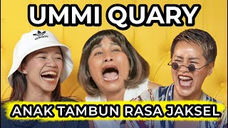 UMMI QUARY, ANAK TAMBUN RASA JAKSEL | WaOde Sisters Eps 4 #ummiquary