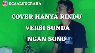 Hanya Rindu Versi Sunda (Cover By Ega Nugraha)