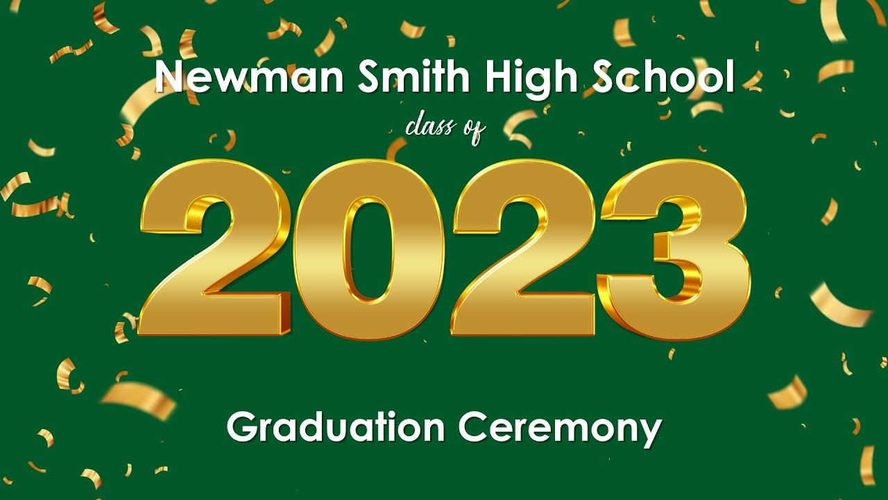 2023 Newman Smith High School Graduation YouTube