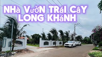 Nhà vườn trái cây long khánh đồng nai.