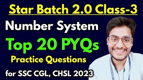 3- Number System SSC Previous Year Questions - Star Batch 2.0 by Rohit Tripathi
