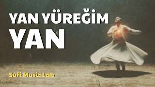 Yunus Emre - Yan Yüreğim Yan Psychedelic Anatolian Sufi With Dhikr