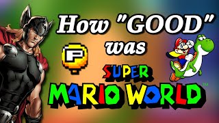 How &quot;GOOD&quot; was Super Mario World? - CorsonDrax Review