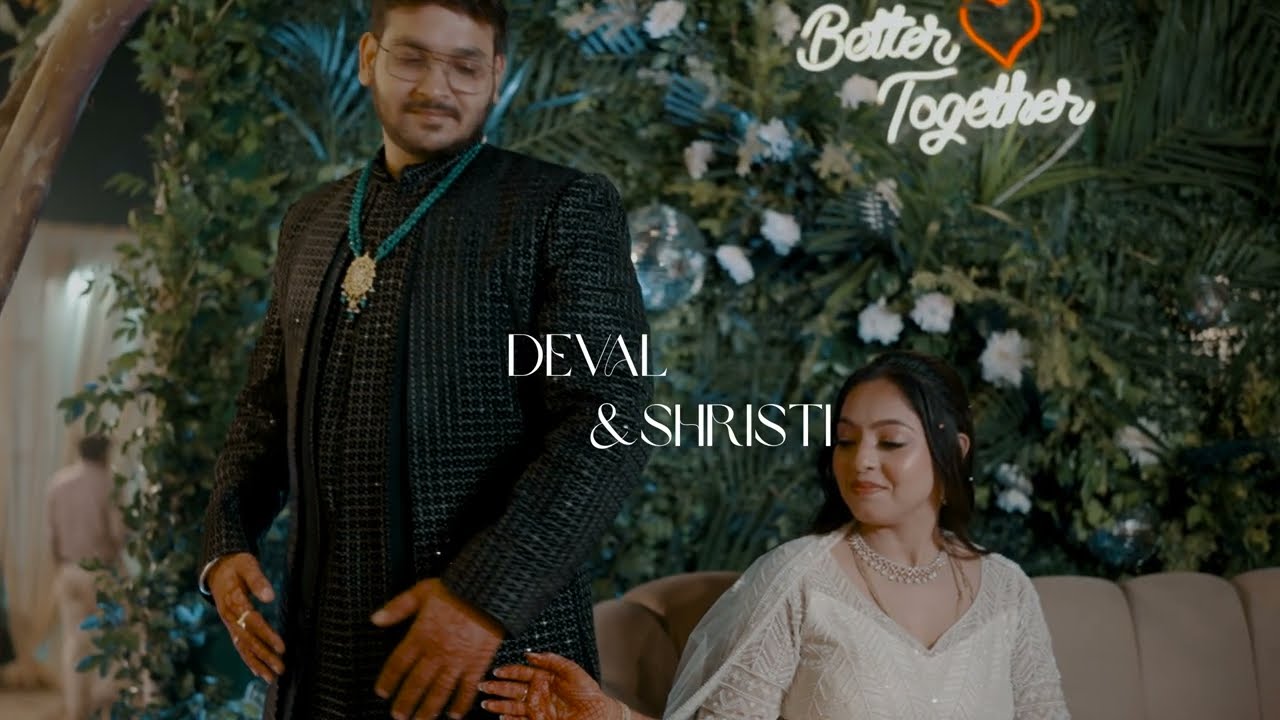 A Royal Union | Deval & Shrishti | Cinematic Wedding Highlight 4K