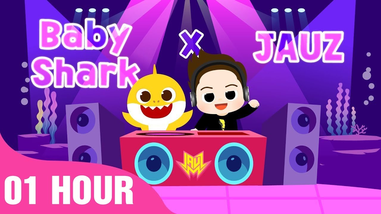 Baby Shark X Jauz Baby Shark EDM 01 hours Baby Shark EDM Songs