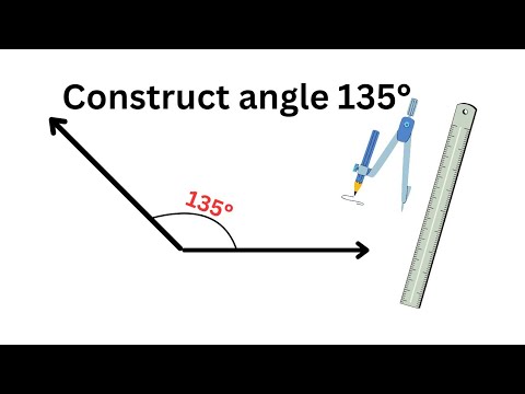 HOW TO CONSTRUCT ANGLE 135° PERFECTLY.||(first method). step by step ...