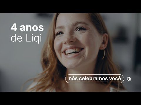 No aniversário de 4 anos da Liqi, a gente celebra VOCÊ!
