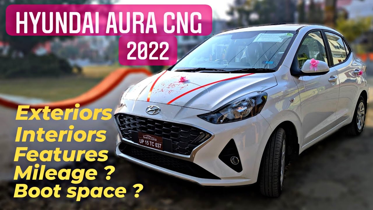 Hyundai aura cng 2022 Review price, features, interiors, boot space premium compact sedan