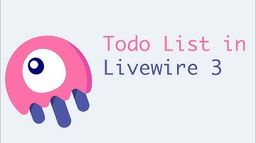 Creating a Todo List with Laravel and Livewire 3