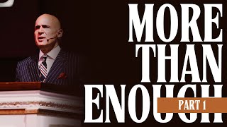 More Than Enough Part 1 | Pastor Mark Copeland