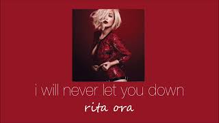 rita ora - i will never let you down (slowed & reverb)