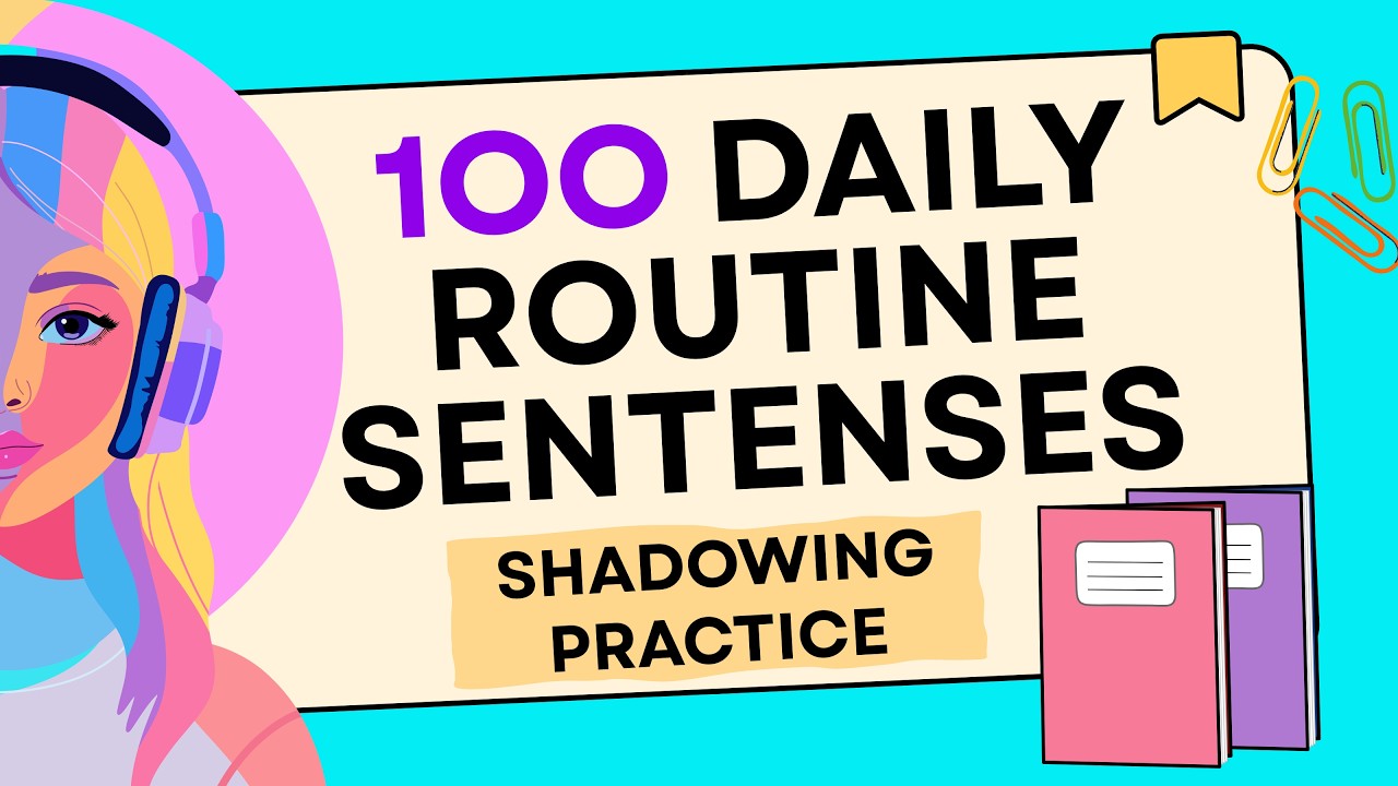 100 Daily Routine Sentences in English | Shadowing Practice for Speaking Fluency