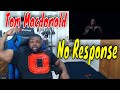 Tom MacDonald - No Response | Reaction