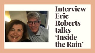 Celebrity Inside The Rain - Eric Roberts Net Worth