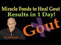 Miracle Foods to Heal Gout - RESULTS IN 1 DAY  (Dr. Alan Mandell, D.C.)