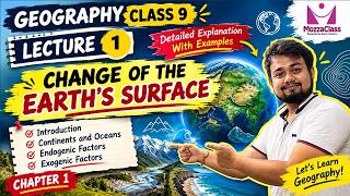 Introduction, Endogenic and Exogenic Factors |Changes of earth’s surface | Class 9 | Geography
