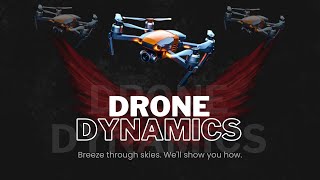 DRONE DYNAMICS: Flight with Precision, Capture with Vision!