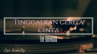 Tinggalkan Cerita Cintathe Grenggg   Vidio