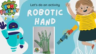 DIY crafting a Robotic hand :DIY fum for everyone