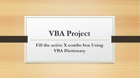 How to fill active x combo box using vba dictionary