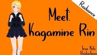 Radiance || Meet Kagamine Rin