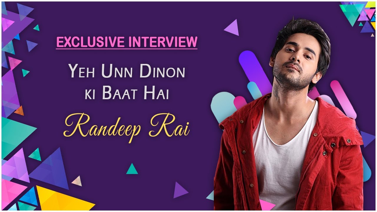 Exclusive Interview Of Yeh Unn Dinon ki Baat Hai Fame Randeep Rai on Navbharat Today