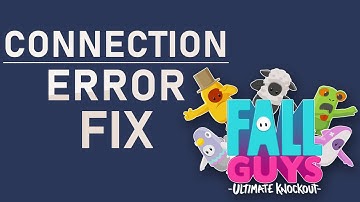 Fall Guys - How to Fix Connection Error - Connection to the Server Timed Out