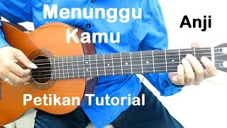 Belajar Gitar Menunggu Kamu (Petikan) chords