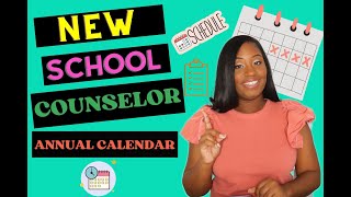 HOW TO CREATE AN ANNUAL SCHOOL COUNSELOR CALENDAR | NEW SCHOOL COUNSELORS
