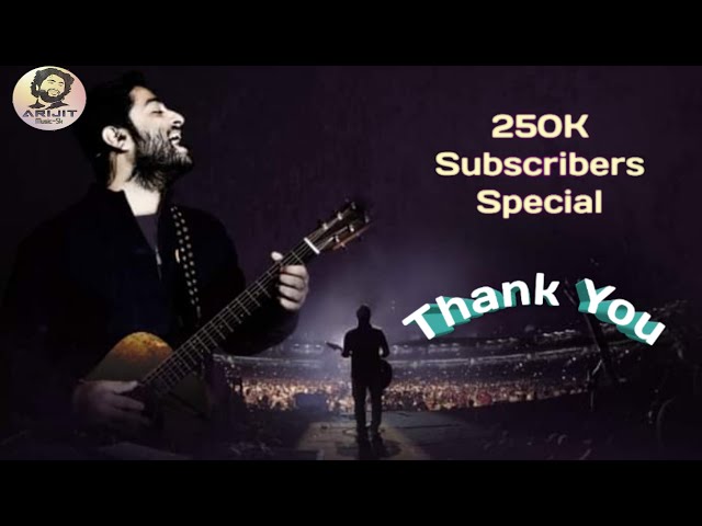 Arijit Singh | 250K Subscribers Special Celebration | Arijit Music Sk | Full Video | 2020 | HD class=