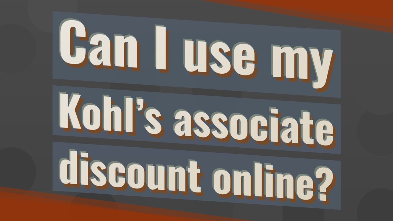 Can I use my Kohl’s associate discount online? - YouTube