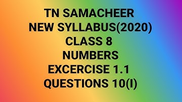 TN Samacheer|New Syllabus2020| Class 8| Numbers  |Exercise 1.1 | questions 10