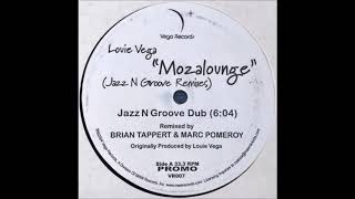 Louie Vega - Mozalounge (Jazz N Groove Dub)