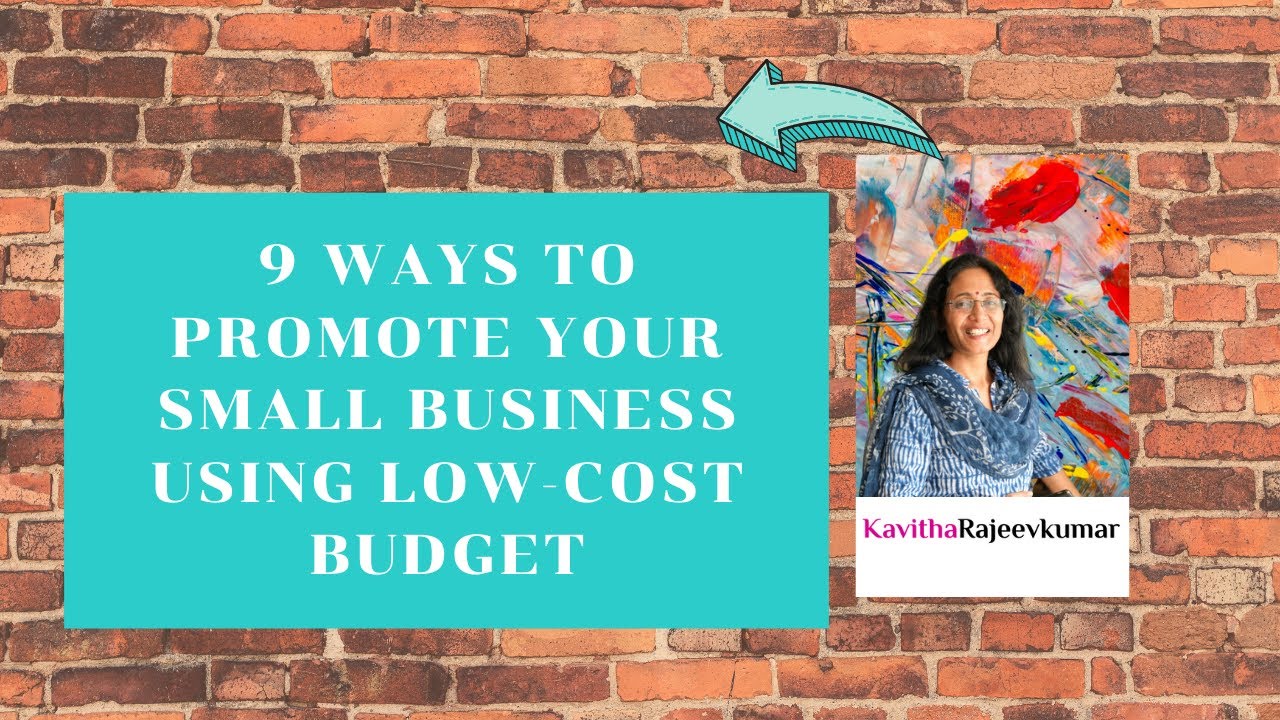 9 ways To Promote Your Small Business Using Low Cost Budget - YouTube