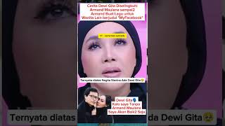 Cerita Dewi Gita Diselingkuhi Armand Maulana artist viralshort trendingshorts