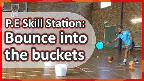 Station: Bouncing › Bounce the ball in the buckets | Teaching fundamentals of PE (K-3)