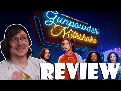 GUNPOWDER MILKSHAKE - Movie Review!