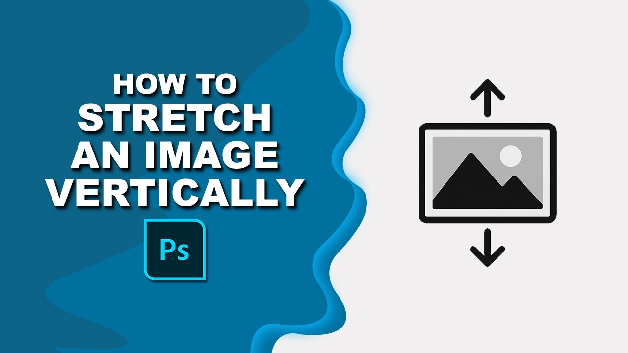 how to stretch an image vertically in photoshop - YouTube