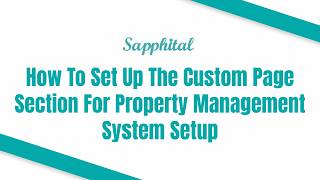 How To Set Up The Custom Page Section For Property Management System Setup