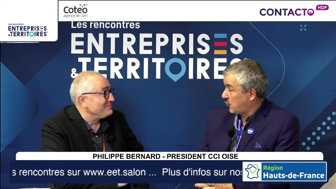 PHILIPPE BERNARD - CCI OISE - Les rencontres Entreprises et Territoires de Beauvais